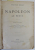 NAPOLEON LE PETIT / CHOSES VUES  par VICTOR HUGO , EDITION ILLUSTRE , COLIGAT DE DOUA CARTI , 1879