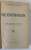 NEOIOBAGIA , STUDIU ECONOMICO - SOCIOLOGIC AL PROBLEMEI NOASTRE AGRARE / STUDII CRITICE , VOLUMUL IV de C. DOBROGREANU - GHEREA , COLEGAT DE DOUA CARTI *, 1925