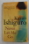 NEVER LET ME GO by KAZUO ISHIGURO , 2005