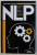 NLP - O METODA DE PSIHOLOGIE APLICATA PENTRU A NE EXPRIMA CU AUTENTICITATE SI A COMUNICA ALTFEL de CATHERINE CUDICIO , 2017