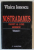 NOSTRADAMUS , PROFET AL LUMII MODERNE de VLAICU IONESCU , VOLUMUL I , 1999 , DEDICATIE *