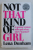 NOT THAT KIND OF GIRL , A YOUNG WOMAN TELLS YOU WHAT SHE 'S 