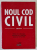 NOUL COD CIVIL , EDITIA 2016 de DAN LUPASCU ...DORU TRAILA , 2016