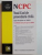 NOUL COD DE PROCEDURA CIVILA , LEGEA DE APLICARE NR. 76/2012 , CU MODIFICARILE ADUSE PRIN LEGEA NR. 138/2014 , EDITIA A 7-A ACTUALIZATA LA 20 OCTOMBRIE 2014