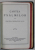 NOUL TESTAMENT AL DOMNULUI NOSTRU ISUS HRISTOS  si CARTEA PSALMILOR , COLEGAT,  1934 , FORMAT MIC