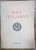 NOUL TESTAMENT AL DOMNULUI SI MANTUITORULUI NOSTRU IISUS HRISTOS, EDITIA II - CLUJ 1945