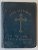 NOUL TESTAMENT AL DOMNULUI SI MANTUITORULUI NOSTRU IISUS HRISTOS , TIPARIT IN ZILELE MAJESTATII SALE FERDINAND I , REGELE ROMANIEI , 1922