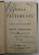 NOULU TESTAMENTU ALU DOMNULUI SI MANTUITORULUI NOSTRU IISUSU CHRISTOSU , BUCURESTI ,  1900 , PREZINTA INSEMNARI PE PAGINA DE TITLU , FORMAT REDUS