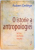 O ISTORIE A ANTROPOLOGIEI , SCOLI , AUTORI , TEORII de ROBERT DELIEGE , 2007 *PREZINTA SUBLINIERI IN TEXT