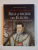 O ISTORIE INTUNECATA , REGI SI REGINE DIN EUROPA de BRENDA RALPH LEWIS, 2010