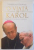 O VIATA CU KAROL - CONVERSATIE CU GIAN FRANCO SVIDERCOSCHI de STANISLAO DZIWISZ , 2007