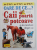 OARE DE CE ...? CAII POARTA POTCOAVE SI ALTE INTREBARI DESPRE CAI de JACKIE  GAFF , 2007
