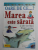 OARE DE CE ... ? MAREA ESTE SARATA SI ALTE INTREBARI DESPRE OCEANE de ANITA GANERI , 2003