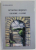 OCTAVIAN MOSESCU , UN NUME - O LUME de ANA - MARIA MACIUCA , CULEGERE DE TEXTE , 2019