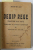 OEDIP REGE de SOFOCLE / STALPII SOCIETATII de HENRIK IBSEN / FAUST de GOETHE , COLEGAT DE TREI CARTI , EDITIII INTERBELICA