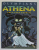 OLYMPIANS : ATHENA , GREY - EYED GODDESS by GEORGE O 'CONNOR , 2010, BENZI DESENATE *