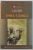 OMUL - CAMILA , roman de LAO SHE , 2004