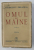 OMUL DE MAINE - roman de GEORGESCU DELAFRAS , 1943