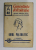 OMUL PALEOLITIC de I. SIMIONESCU , SERIA CUNOSTINTE FOLOSITOARE , '' STIINTA  PENTRU TOTI '' , SERIA A , NR. 82 , 1943