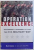 OPERATION EXCELLENCE - SUCCEDING IN BUSINESS AND LIFE THE U.S. MILITARY WAY de MARK BENDER, 2004