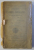 OPERATIONS DE L ' ARMEE ROUMANIE PENDANT LA GUERRE DE L ' INDEPENDANCE - JOURNAL D ' UN OFFICIER par P. ST . VASSILIOU , 1880 , DEDICATIE*