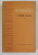 OPERE ALESE , TEATRU , CRONICI DRAMATICE , VOLUMUL I de MIHAIL SEBASTIAN , 1962