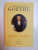 OPERE ALESE , VOL. I , POEZII de JOHANN WOLFGANG GOETHE , 2013