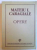 OPERE de MATEIU I. CARAGIALE , editie de BARBU CIOCULESCU , 1994 ,  DEDICATIE* ,