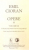 OPERE III (PUBLICISTICA , INTERVIURI , CORESPONDENTA) de EMIL CIORAN , 2017