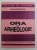 ORA DE ARHEOLOGIE de LIVIU MARGHITAN , 1993