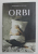 ORBI - roman de PETRONELA  ROTAR , 2021