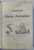 ORGANIZAREA SI VIEATA ANIMALELOR DESCRISE PE INTELESUL TUTUROR  de T.A. BADARAU , 1908