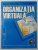 ORGANIZATIA VIRTUALA de BOGDAN GHILIC - MICU si MARIAN STOICA , 2004