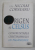 ORIGEN SI CELSUS - CONFRUNTAREA CRESTINISMULUI CU PAGANISMUL de I.P.S. NICOLAE CORNEANU , 1999