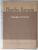 ORIGINEA SPECIILOR , PRIN SELECTIE NATURALA SAU PASTRAREA RASELOR FAVORIZATE IN LUPTA PENTRU EXISTENTA de CHARLES DARWIN , 1957