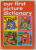 OUR FIRST PICTURE DICTIONARY .