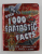 OVER 1000 FANTASTIC FACTS , 2015