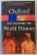 OXFORD DICTIONARY OF WORLD HISTORY , 2006