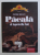 PACALA SI ISPRAVILE LUI de PETRE DULFU , 2012