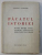 PACATUL ISTORIEI , SCURTA PRIVIRE ASUPRA SOARTEI TARANULUI DEALUNGUL VEACURILOR ,1945 , de GHEORGHE I. CIOROGARU , DEDICATIE
