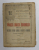 PAIATA MAICII DOMNULUI de ANATOLE FRANCE , urmata de MUSTAFA EFENDI AJUNGE MACARIE MONAHUL de GALA GALACTION , COLEGAT DE DOUA CARTI 1920