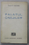 PALATUL CNEJILOR de PREOTUL C. MATASA , 1935