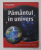 PAMANTUL IN UNIVERS  , SERIA '' ENCICLOPEDIE ILUSTRATA DISCOVERY EDUCATION "  , 2012