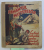 PAMANTUL MISTERELOR , LECTURA INSTRUCTIVA PENTRU TINERET SI ADULTI de CAROL MAY , NR. 1 - 35 ANUL III 1934