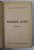 PARADIS UITAT , roman de ISAIIA RACACIUNI , EDITIE INTERBELICA