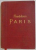 PARIS , NORDLICHE FRANKREICH , HANDBUCH FUR REISENSE von KARL BAEDEKERS , LEIPZIG , 1912