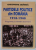 PARTIDELE POLITICE DIN ROMANIA 1918 -1940 , PROGRAME SI ORIENTARI DOCTRINARE de GHEORGHE SBARNA , 2001