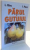 PARUL SI GUTUIUL de L. CHIRA SI I. PASCA , 2007