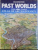 PAST WORLDS  - THE TIMES ATLAS OF ARCHAEOLOGY , 1988