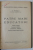 PATRU MARI EDUCATORI ; J. LOCKE , V. CONTA , S. FREUD , G. KERSCHENSTEINER  de C. NARLY , 1933
